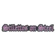 Stilettos On Steel